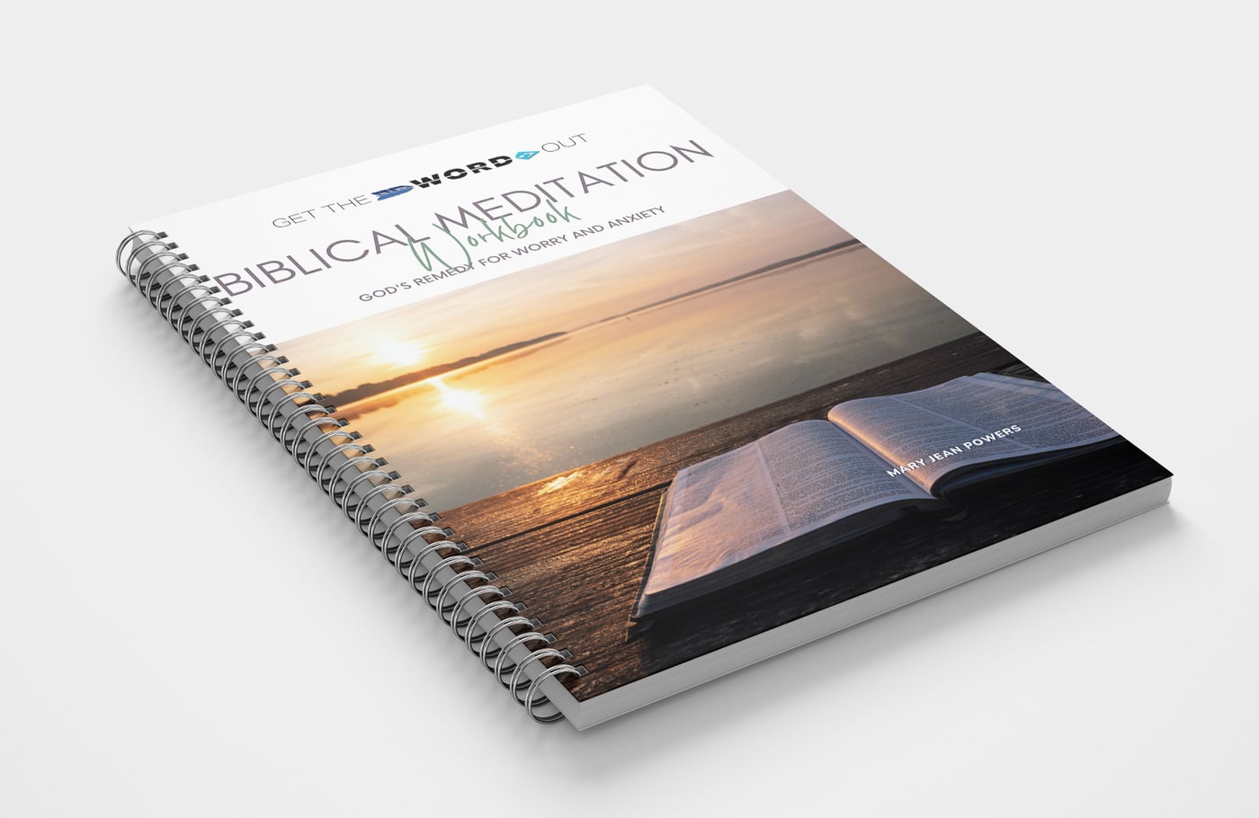 Biblical Meditation Workbook — God's Remedy for Worry and Anxiety, by Mary Jean Powers