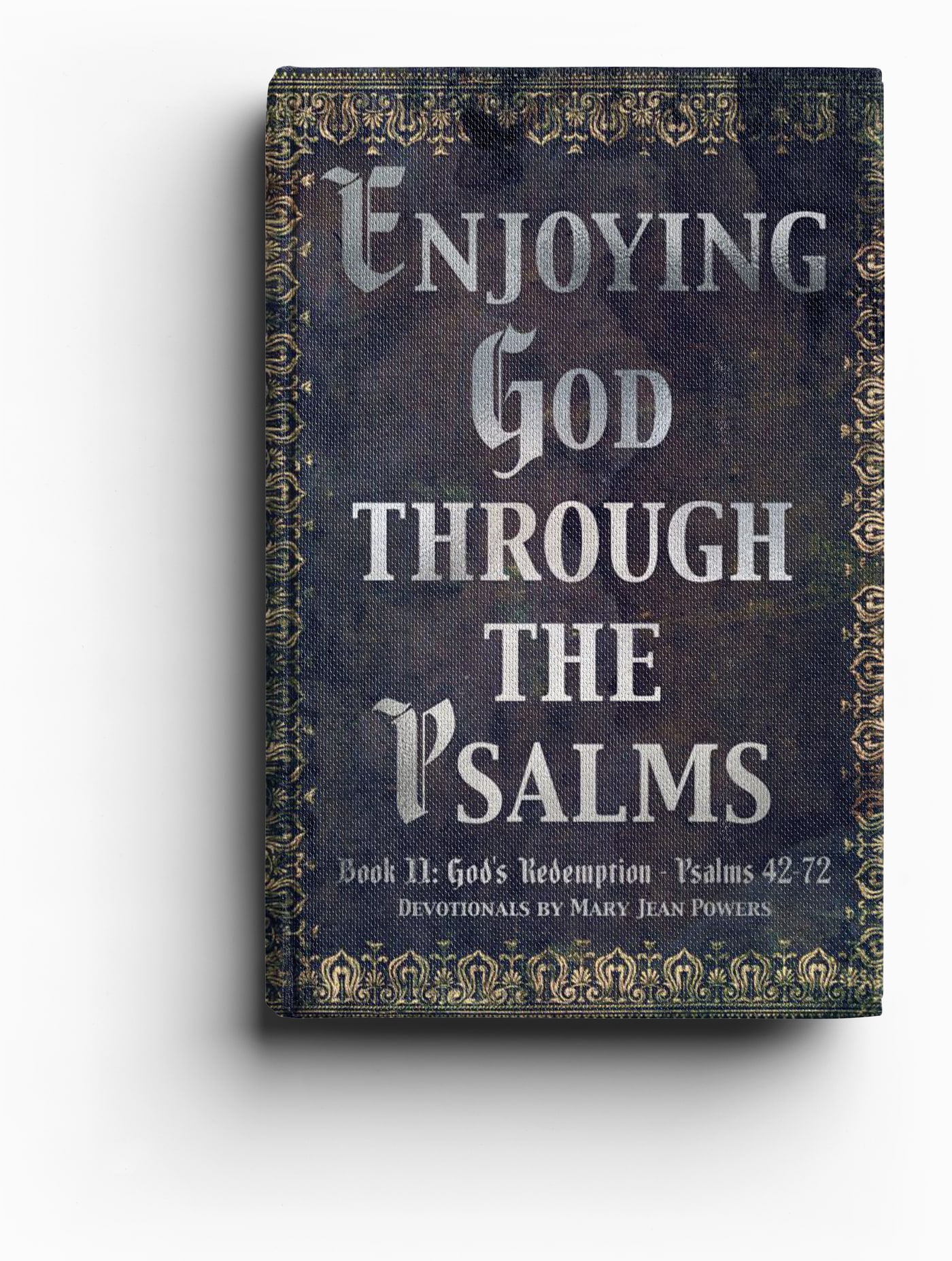 Enjoying God Through the Psalms — Book II · God’s Redemption · Psalms 42–72